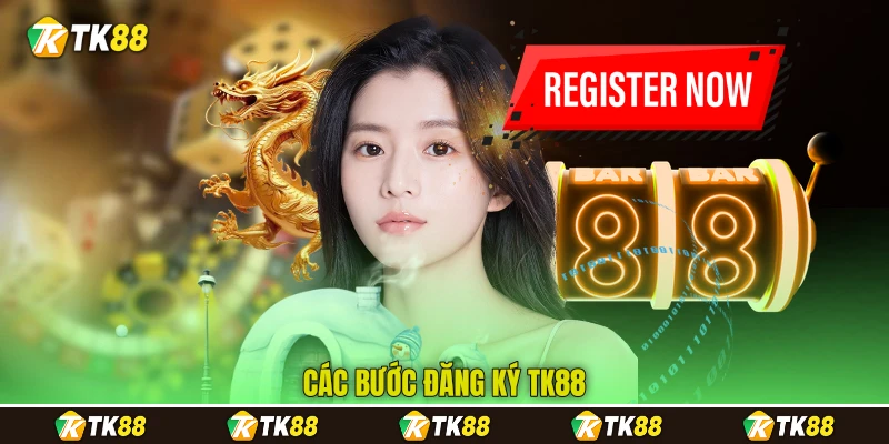 Các bước đăng ký TK88