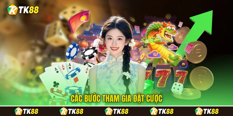 Các bước tham gia đặt cược