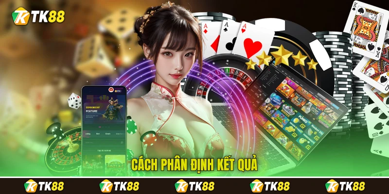 Cách phân định kết quả Cách phân định kết quả