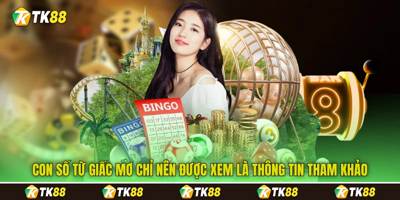 Con số từ giấc mơ chỉ nên được xem là thông tin tham khảo