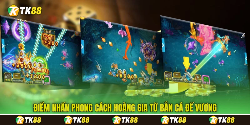 Điểm nhấn phong cách hoàng gia từ bắn cá Đế Vương Điểm nhấn phong cách hoàng gia từ bắn cá Đế Vương