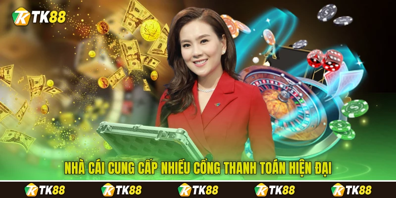 Nhà cái cung cấp nhiều cổng thanh toán hiện đại Nhà cái cung cấp nhiều cổng thanh toán hiện đại